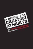 Peter Boghossian / A Manual for Creating Atheists (Large Paperback)