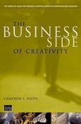 Cameron S. Foote / The Business Side of Creativity (Large Paperback) image