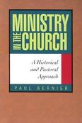 Paul Bernier / Ministry in the Church (Large Paperback)