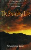 Barbara Brown Taylor / The Preaching Life (Large Paperback)