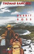 Thomas Sanchez / Rabbit Boss (Large Paperback)