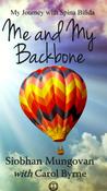 Siobhan Mungovan with Carol Byrne / Me and My Backbone (Large Paperback)