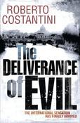 Roberto Costantini / The Deliverance of Evil (Large Paperback)