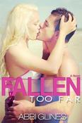 Abbi Glines / Fallen Too Far (Large Paperback)