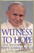 George Weigel / Witness to Hope - Pope John Paul II (Large Paperback)