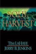 Tim LaHaye &amp; Jerry B Jenkins / Soul Harvest: The World Takes Sides (Hardback) image