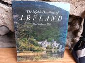 John FitzMaurice Mills - The Noble Dwellings of Ireland - HB - SIGNED
