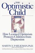 Martin E.P. Seligman / The Optimistic Child (Hardback)