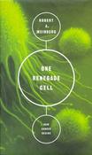 Robert A. Weinberg / One Renegade Cell: The Quest For The Origins Of Cancer (Hardback)