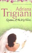 Adriana Trigiani / The Queen Of The Big Time (Hardback) image