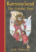Jack Trelawny / The Crystal Pool (Hardback)