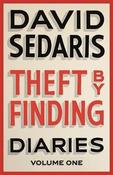 David Sedaris / Theft by Finding: Diaries (Hardback) image