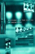 Eilean Hooper-Greenhill / Museums and the Shaping of Knowledge (Large Paperback)