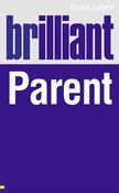 Emma Sargent / Brilliant Parent (Large Paperback)
