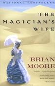 Brian Moore / The Magician's Wife (Large Paperback) image