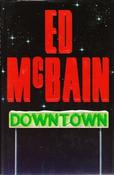 Ed McBain / Downtown (Hardback)