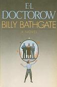 E.L. Doctorow / Billy Bathgate (Hardback)