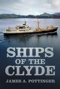 James A. Pottinger / Clyde Built Ships (Large Paperback)