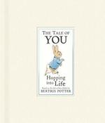 Beatrix Potter / The Tale of You: Hopping into Life (Coffee Table Book) image
