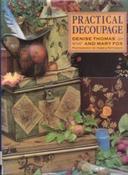 Mary Fox / Practical Decoupage: Stunning Displays with Practical Advice (Coffee Table Book)