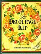 Belinda Ballantine / Decoupage Kit (Coffee Table Book)