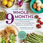 Dana Angelo White / The Whole 9 Months - A Pregnancy Nutrition Guide (Coffee Table Book)