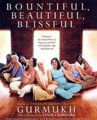 Gurmukh Kaur Khalsa / Bountiful, Beautiful, Blissful - Pregnancy and Birth with Kundalini Yoga (Coffee Table Book) image