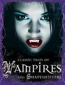 Tig Thomas / Classic Tales Of Vampires And Shapeshifters (Coffee Table Book)
