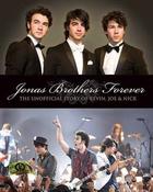 Susan Janic / Jonas Brothers Forever: The Unofficial Story of Kevin, Joe &amp; Nick (Coffee Table Book) image