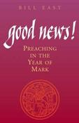 Bill East / Good News! (Large Paperback)