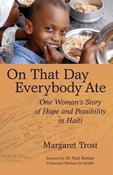 Margaret Trost / On That Day, Everybody Ate (Large Paperback)