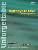 Steve Watkins / Unforgettable Journeys to Take Before You Die (Coffee Table Book) image
