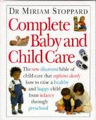 Miriam Stoppard / Complete Baby and Child Care (Coffee Table Book) image