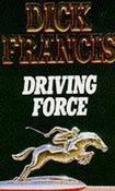 Dick Francis / Driving Force (Large Paperback) image
