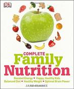 Jane Clarke / Complete Family Nutrition (Coffee Table Book)