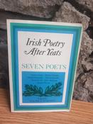 Maurice Harmon ( Editor)  - Irish Poetry After Yeats - Seven Poets ( Austin Clarke | Patrick Kavanagh| Denis Devlin | Richard Murphy | Thomas Kinsella  | John Montague | Seamus Heaney ) - PB 1979 image