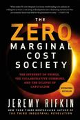 Jeremy Rifkin / The Zero Marginal Cost Society : The Internet of Things, the Collaborative Commons, and the Eclipse of Capitalism (Large Paperback) image
