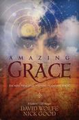 David Wolfe, Nick Good / Amazing Grace (Large Paperback)