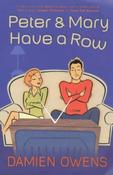 Damien Owens / Peter &amp; Mary Have A Row (Large Paperback) image