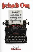 Various / Irelands Own - The 2017 Anthology of Winning Irish Short Stories (Large Paperback) image
