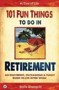 Stella Rheingold / 101 Fun Things to do in Retirement (Large Paperback) image