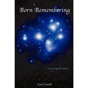 Carol Lamb / Born Remembering (Large Paperback)