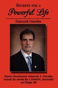 Dominick Giacobbe / Secrets for a Powerful Life (Large Paperback) image