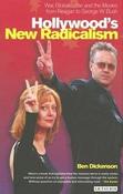 Ben Dickenson / Hollywood's New Radicalism (Large Paperback) image