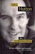 Will Hutton / The Stakeholding Society (Large Paperback) image