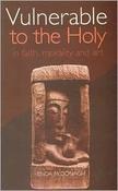 Enda McDonagh / Vulnerable to the Holy  In Faith, Morality and Art(Large Paperback) image