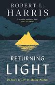Robert L. Harris / Returning Light: 30 Years of Life on Skellig Michael