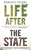 Dominic Frisby / Life After the State (Large Paperback) image