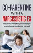 Aurora Morris / Co-Parenting with a Narcissistic Ex image