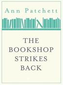 Ann Patchett / The Bookshop Strikes Back image